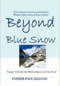 Beyond Blue Snow book image